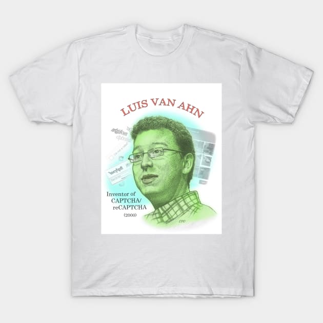 Luis Van Ahn, Inventor of CAPTCHA/reCAPTCHA T-Shirt by eedeeo